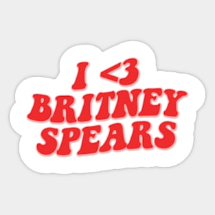 I LOVE BRITNEY SPEARS Sticker